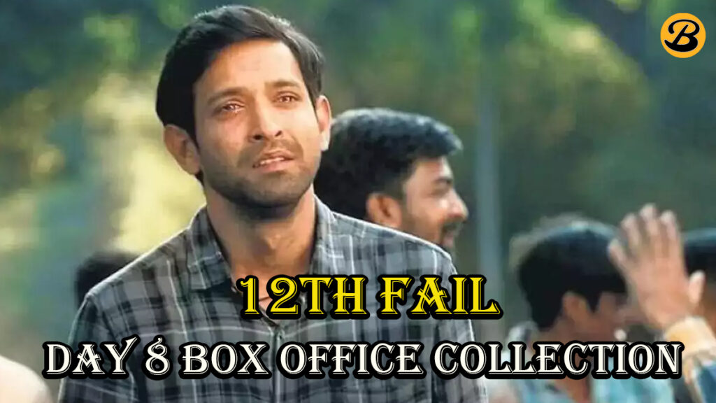 12th Fail Day 8 Box Office Collection