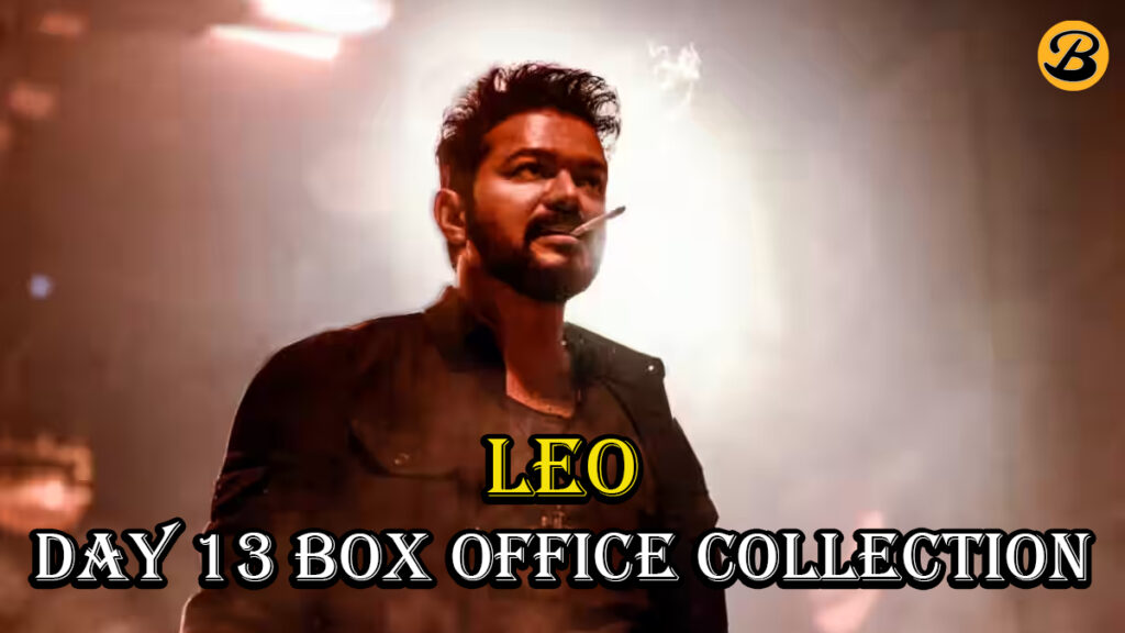 Leo Day 13 Box Office Collection