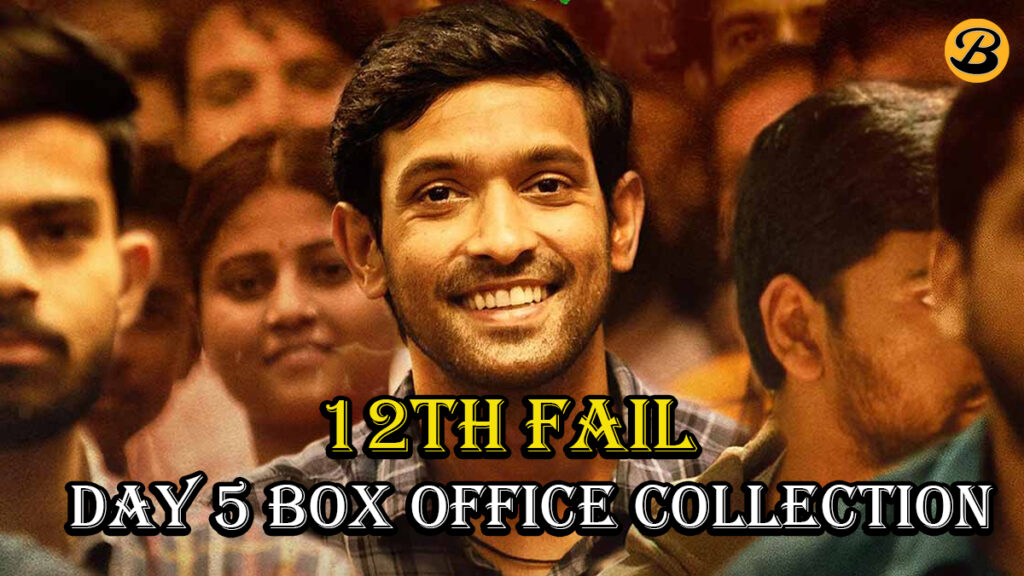 12th Fail Day 5 Box Office Collection