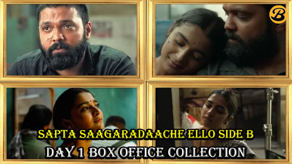 Sapta Saagaradaache Ello Side B Day 1 Box Office Collection