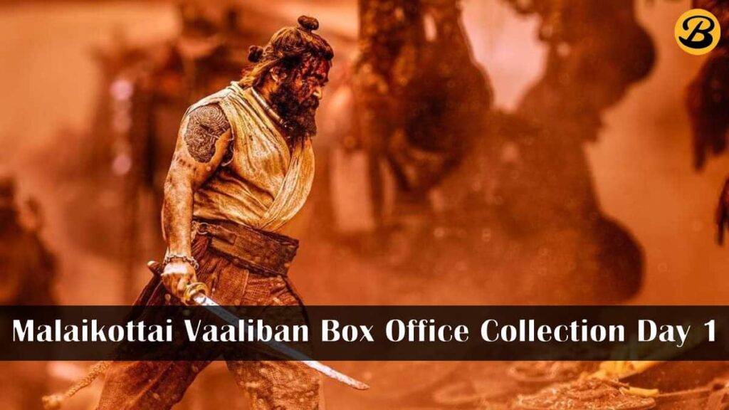 Malaikottai Vaaliban Box Office Collection Day 1 (Early Trends