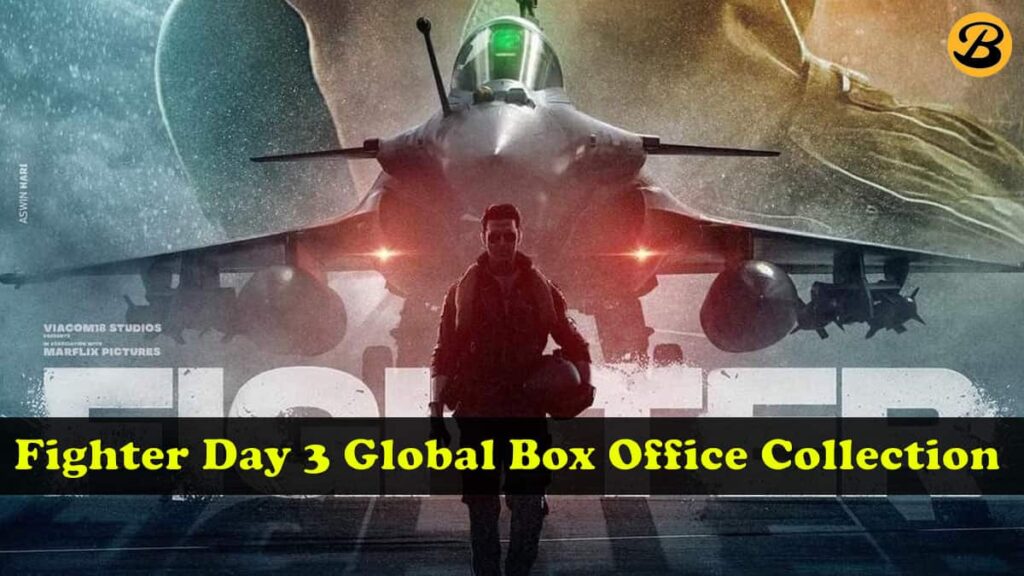 Fighter Global Box Office Collection Day 3