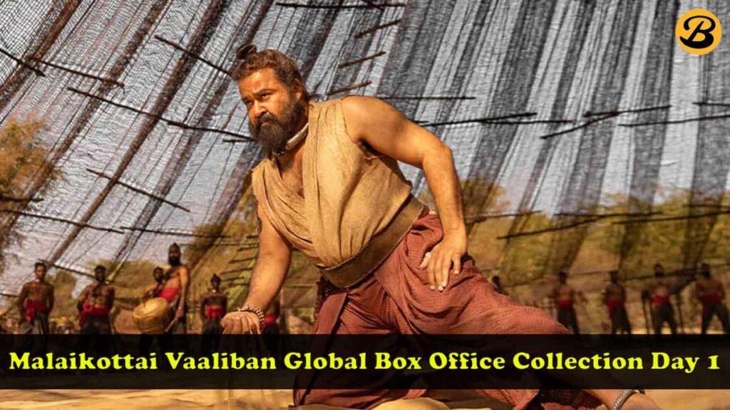 Malaikottai Vaaliban Global Box Office Collection Day 1