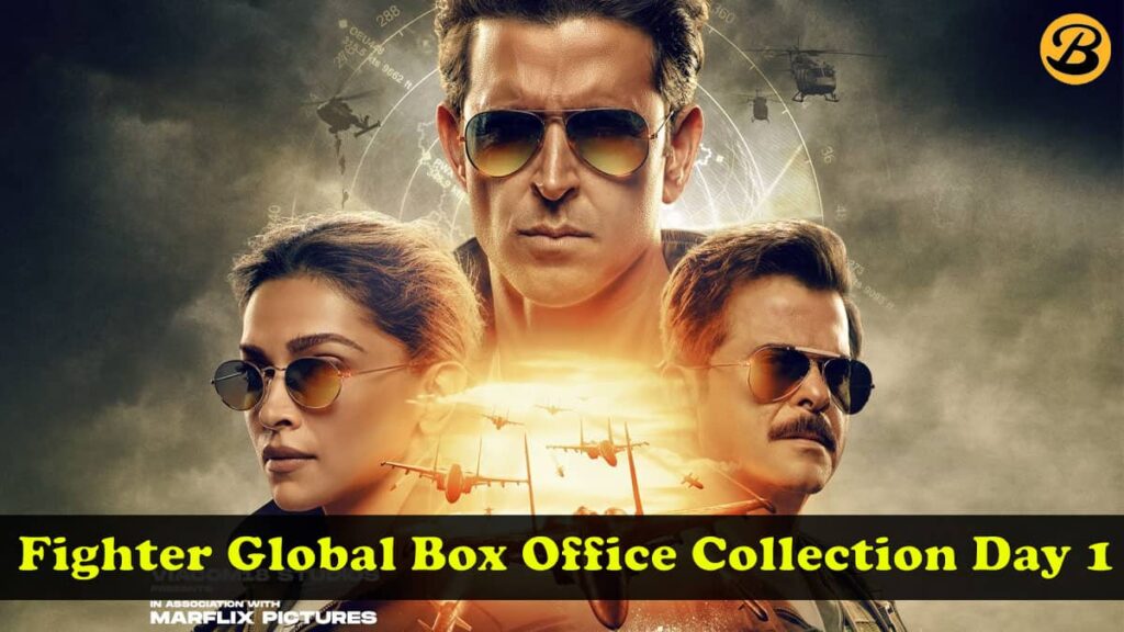 Fighter Global Box Office Collection Day 1