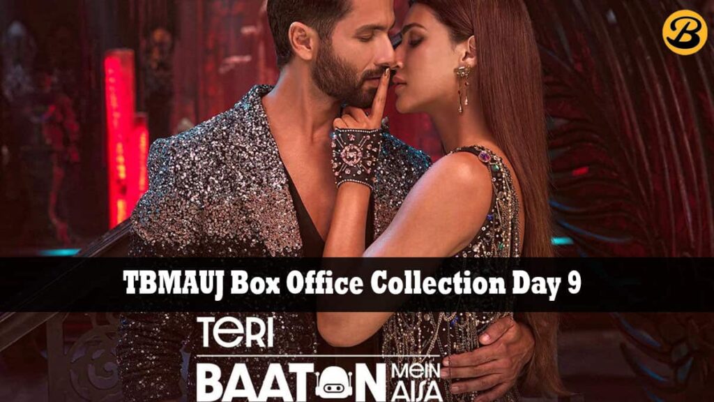 Teri Baaton Mein Aisa Uljha Jiya Box Office Collection Day 9 (Early Estimates): The Rom Com Sees a Huge Boost Back on 2nd Saturday