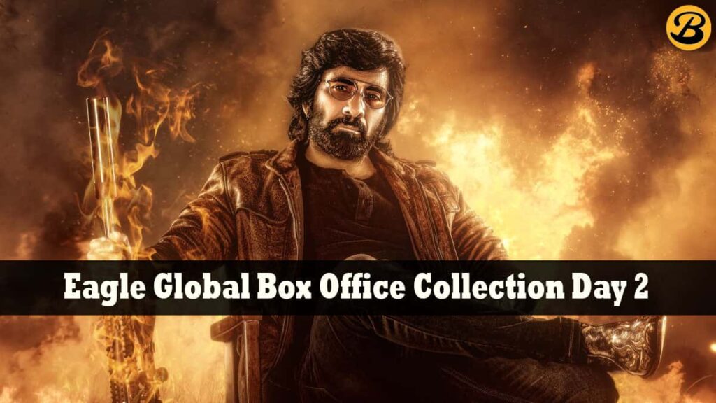 Eagle Global Box Office Collection Day 2