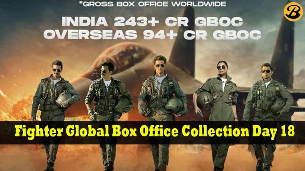 Fighter Global Box Office Collection Day 18