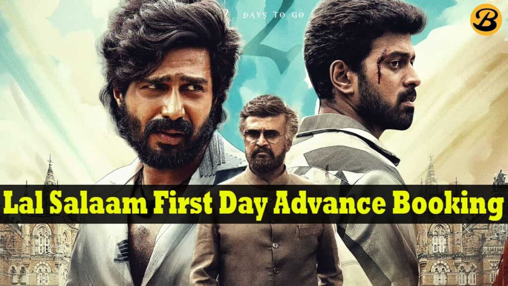 Lal Salaam First Day Advance Booking