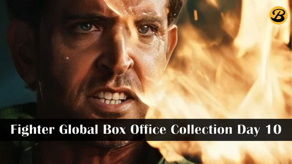 Fighter Global Box Office Collection Day 10