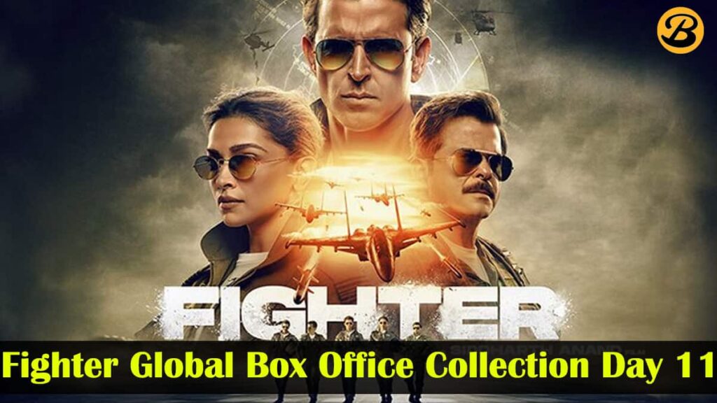 Fighter Global Box Office Collection Day 11
