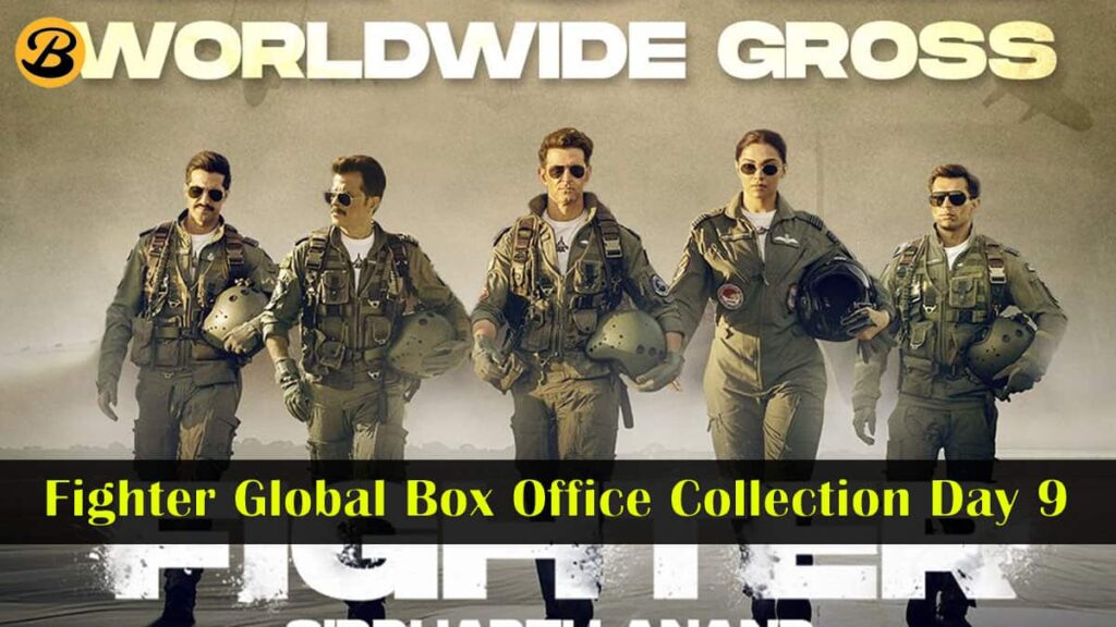 Fighter Global Box Office Collection Day 9: Hrithik Roshan's latest film Exceed ₹ 270 Cr gross Mark; Overseas gross Stands at ₹ 74.03 Cr
