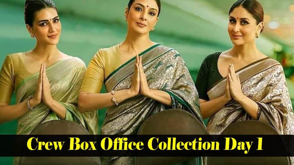 Crew Box Office Collection Day 1