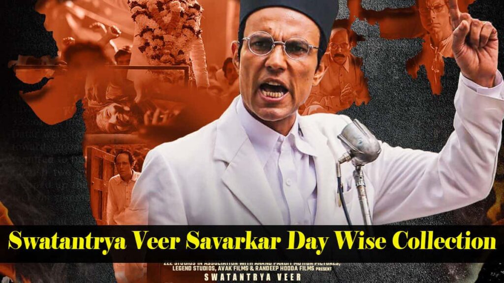 Swatantrya Veer Savarkar Box Office Collection Report