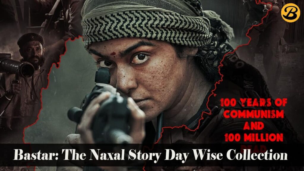 Bastar: The Naxal Story Day Wise Box Office Collection Report