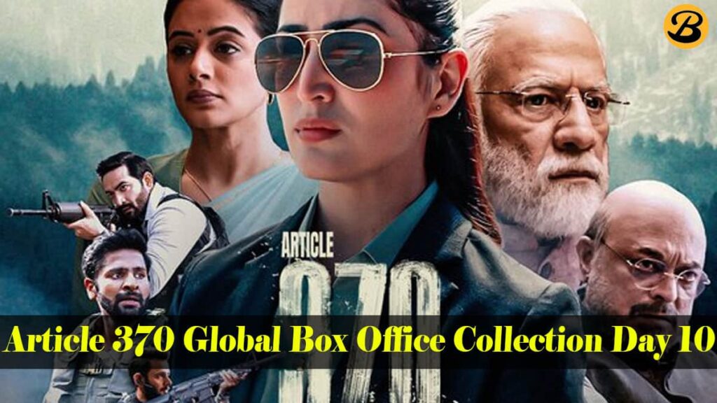 Article 370 Global Box Office Collection Day 10