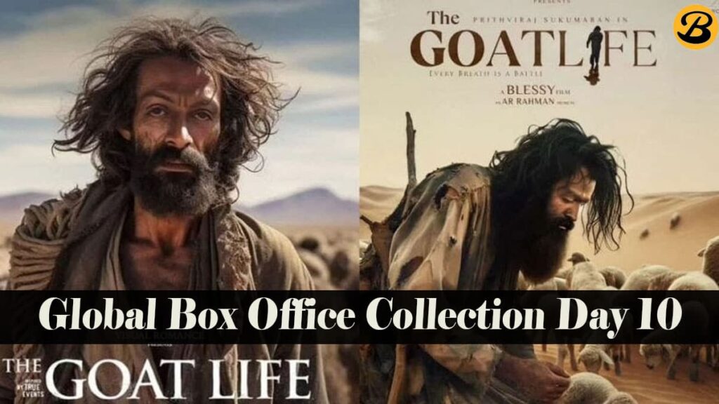 Aadujeevitham-The Goat Life Global Box Office Collection Day 10