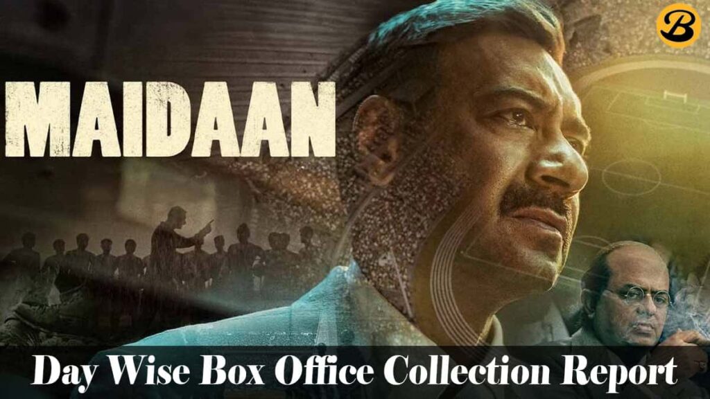 Maidaan Day Wise Box Office Collection Report