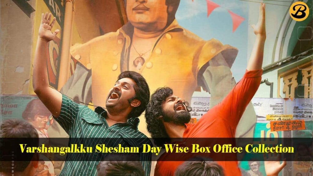 Varshangalkku Shesham Day Wise Box Office Collection Report