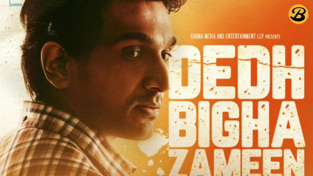 Dedh Bigha Zameen Trailer out