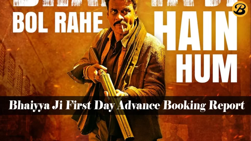 Bhaiyya Ji First Day Advance Booking Report