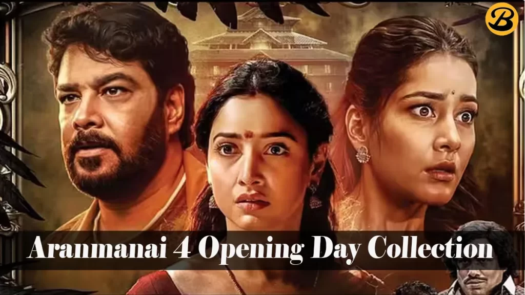 Aranmanai 4 Opening Day Collection (Early Estimates): Sundar C's Tamil Horror Comedy Film Debut with ₹ 3.60 Cr net at Indian Box Office