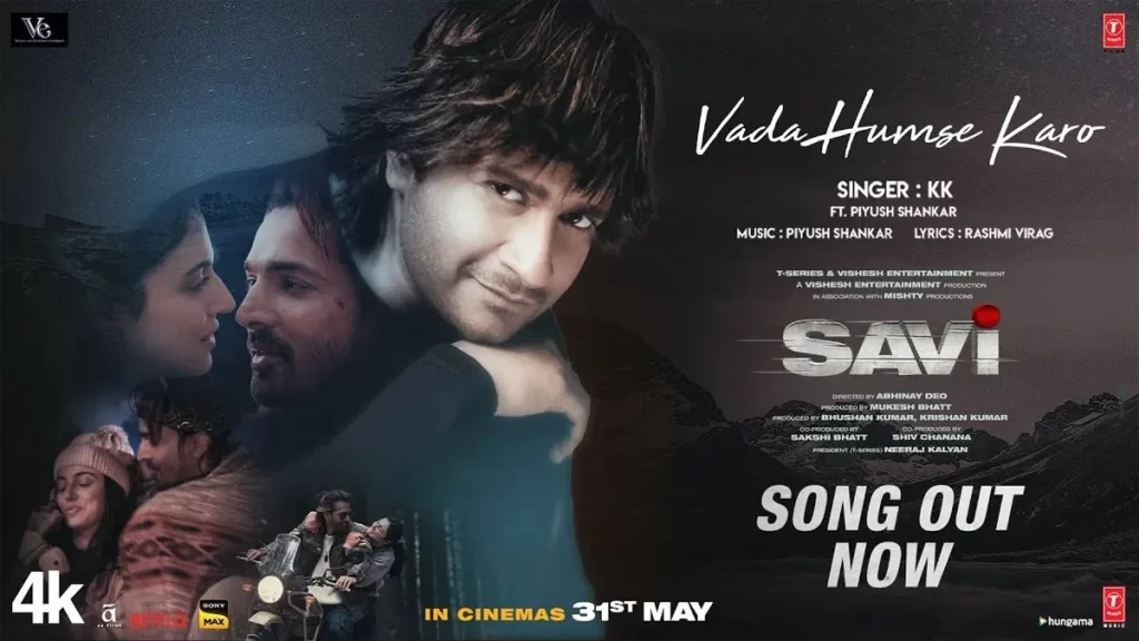 Late KK's Vada Humse Karo Track from the movie SAVI Release now!