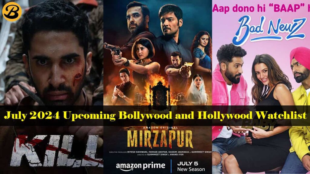 July 2024 Upcoming Bollywood and Hollywood Watchlist: Mirzapur Season 3, Kill, Sarfira, Auron Mein Kahan Dum Tha, Bad Newz, Twisters and others