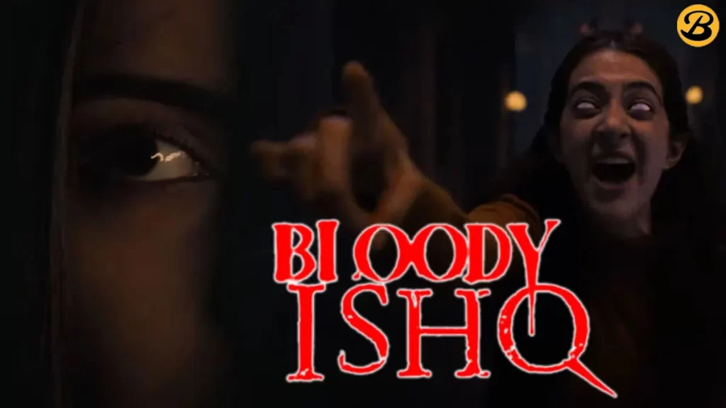 Disney Plus Hotstar presents Bloody Ishq Trailer 