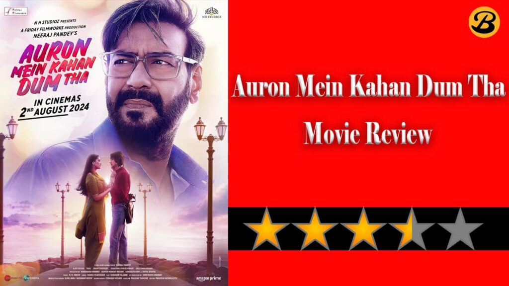 Auron Mein Kahan Dum Tha Movie Review