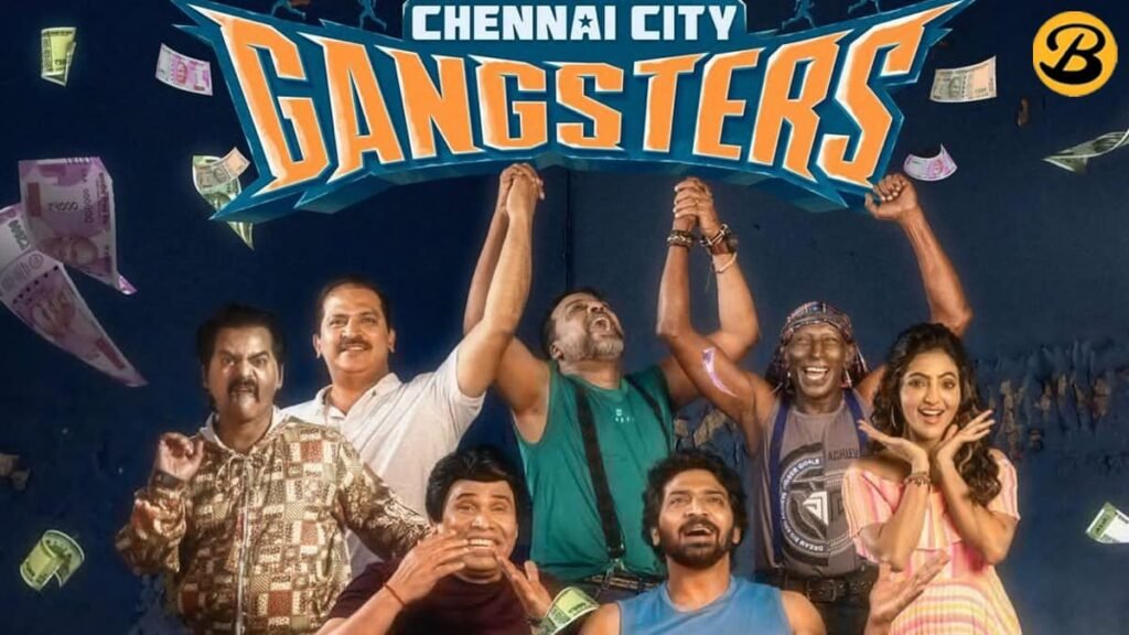 Chennai City Gangsters Tamil Movie